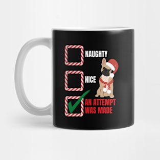 Naughty or Nice Christmas French Bull Dog Mug